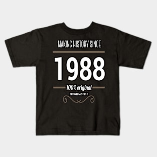 Father (2) Making History since 1988 Kids T-Shirt